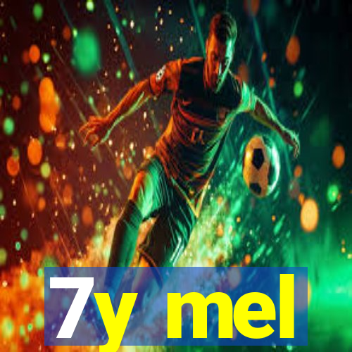 7y mel